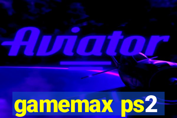 gamemax ps2